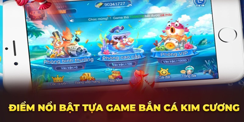Siêu Phẩm Bắn Cá Kim Cương - Cơ Hội Đổi Đời Trong Tầm Tay 4 Thế mạnh của bắn cá kim cương khó có tựa game nào bì được