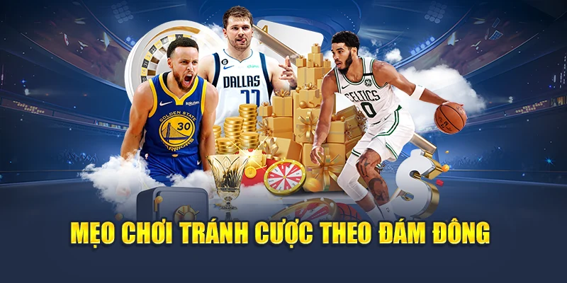 Saba Sport 78WIN Chơi Dễ Thắng Lớn Với Tỷ Lệ Cược Cạnh Tranh 6 Mẹo chơi tránh cược theo đám đông