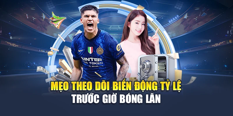 cmd sport 78WIN – Cá Cược Thể Thao Uy Tín Và Cược Nhanh 6 Mẹo theo dõi biến động tỷ lệ trước giờ bóng lăn